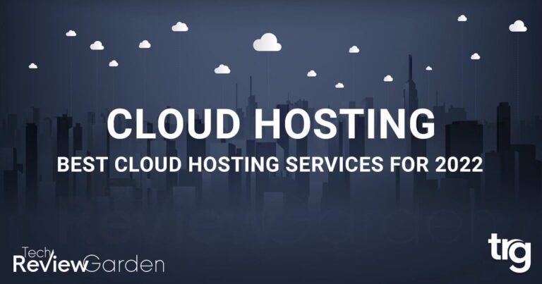 Best Cloud Hosting Services for 2022 | TechReviewGarden