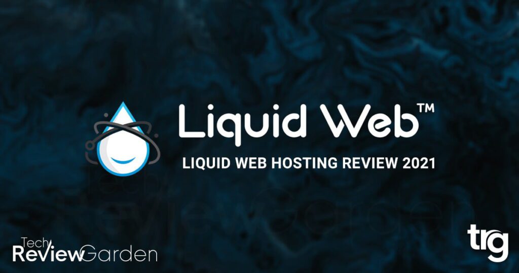 Liquid Web Hosting Review Is It Worth It | TechReviewGarden