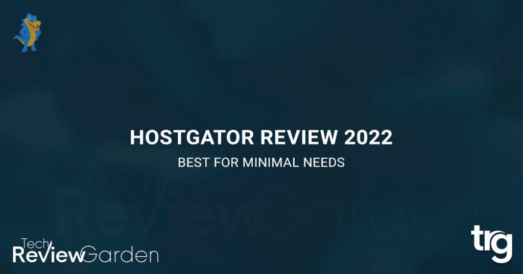 Best for Minimal Needs HostGator Review Thumbnail | TechReviewGarden