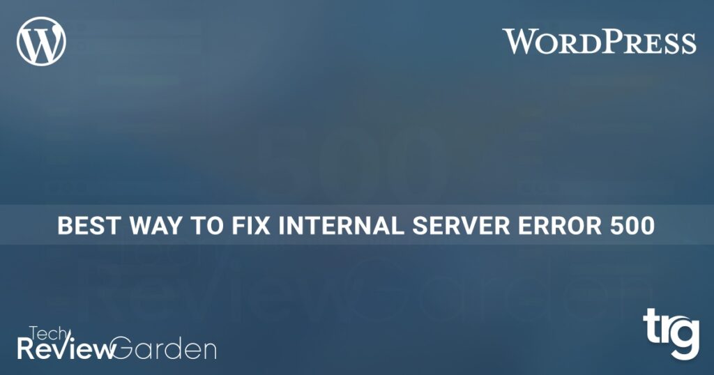 What Is The Reason For Internal Server Error 500 Best Way To Fix It Thumbnail | TechReviewGarden