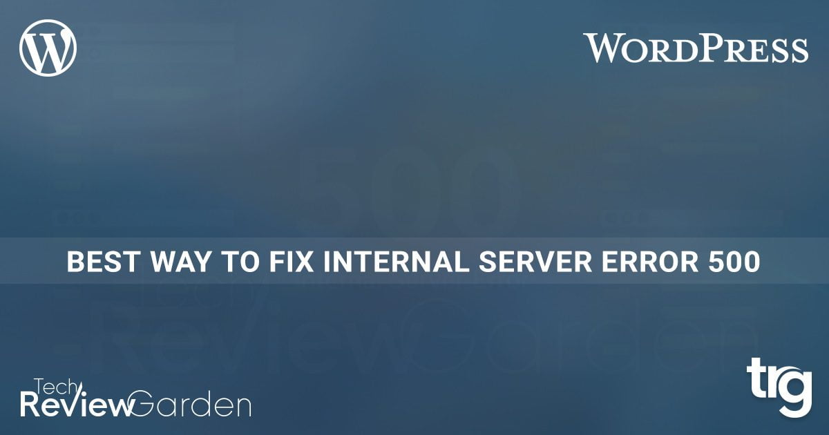 What Is The Reason For Internal Server Error 500, Best Way To Fix It