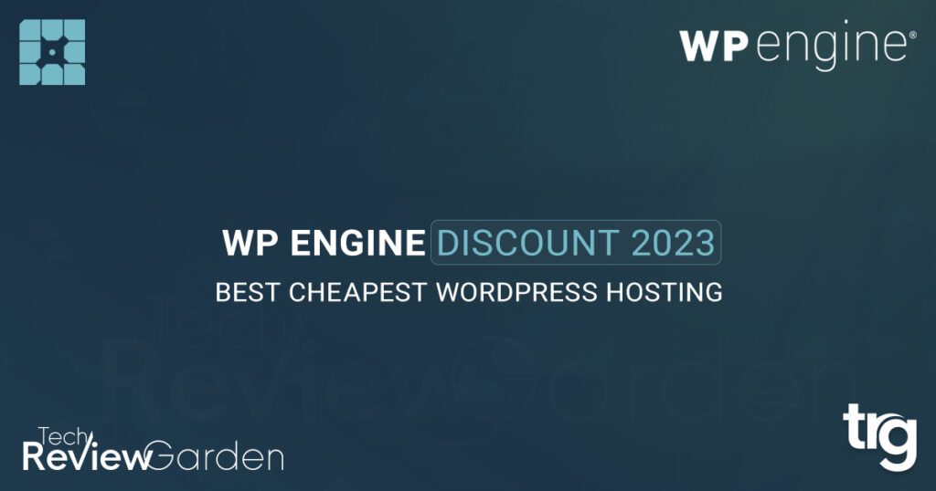 Wp Engine Discount 2023. The Best Cheapest Wordpress Hosting | TechReviewGarden