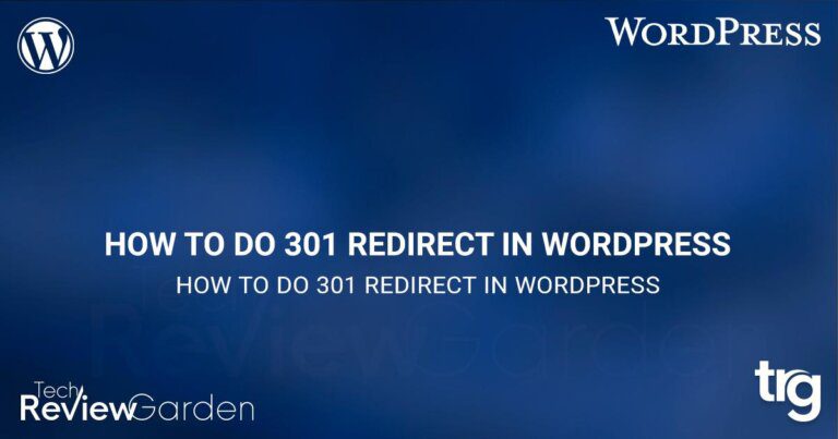 How to Do 301 Redirect in WordPress | TechReviewGarden